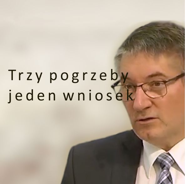 Trzy pogrzeby jeden wniosek