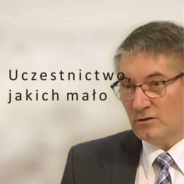 Uczestnictwo, jakich mało