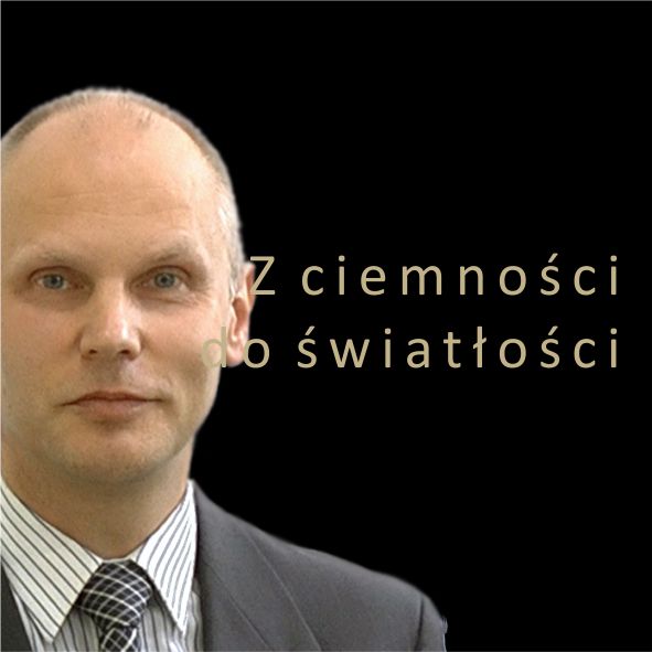 Z ciemności do światłości