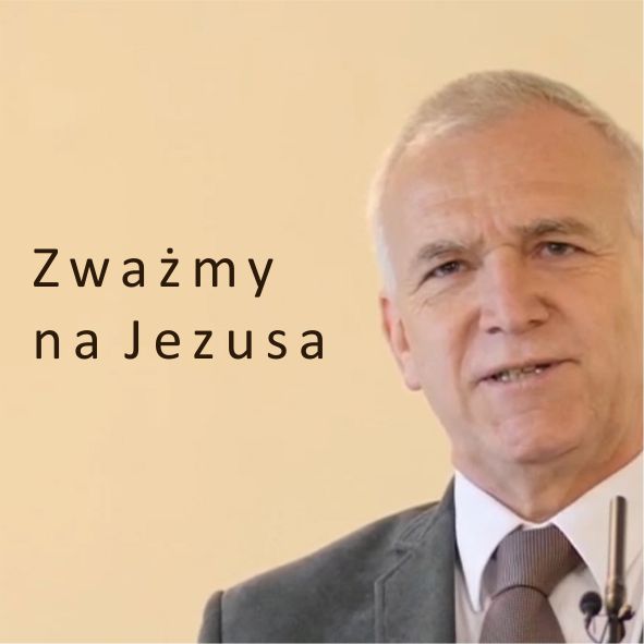 Zważmy na Jezusa